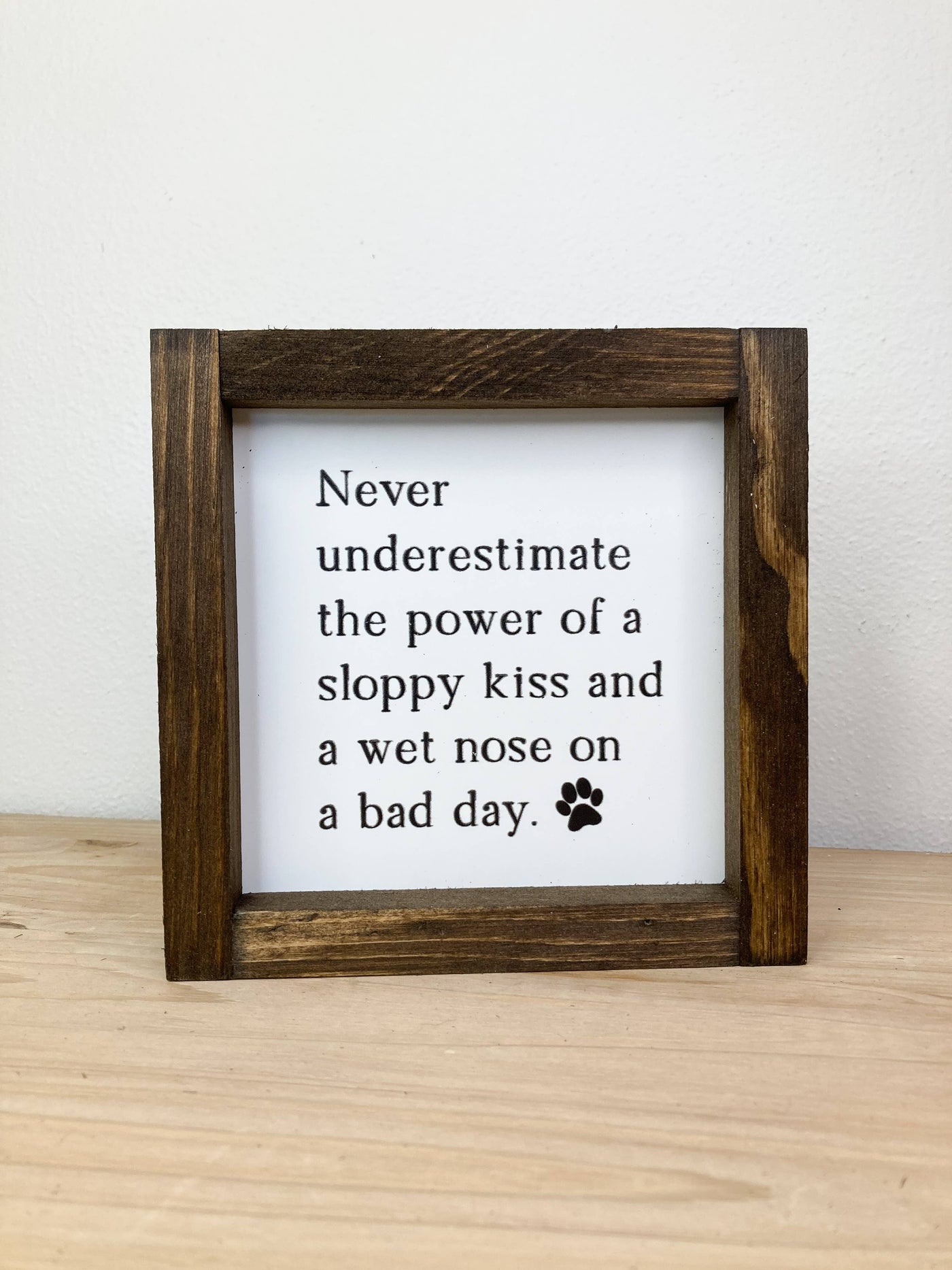 Never Underestimate The Power Sign