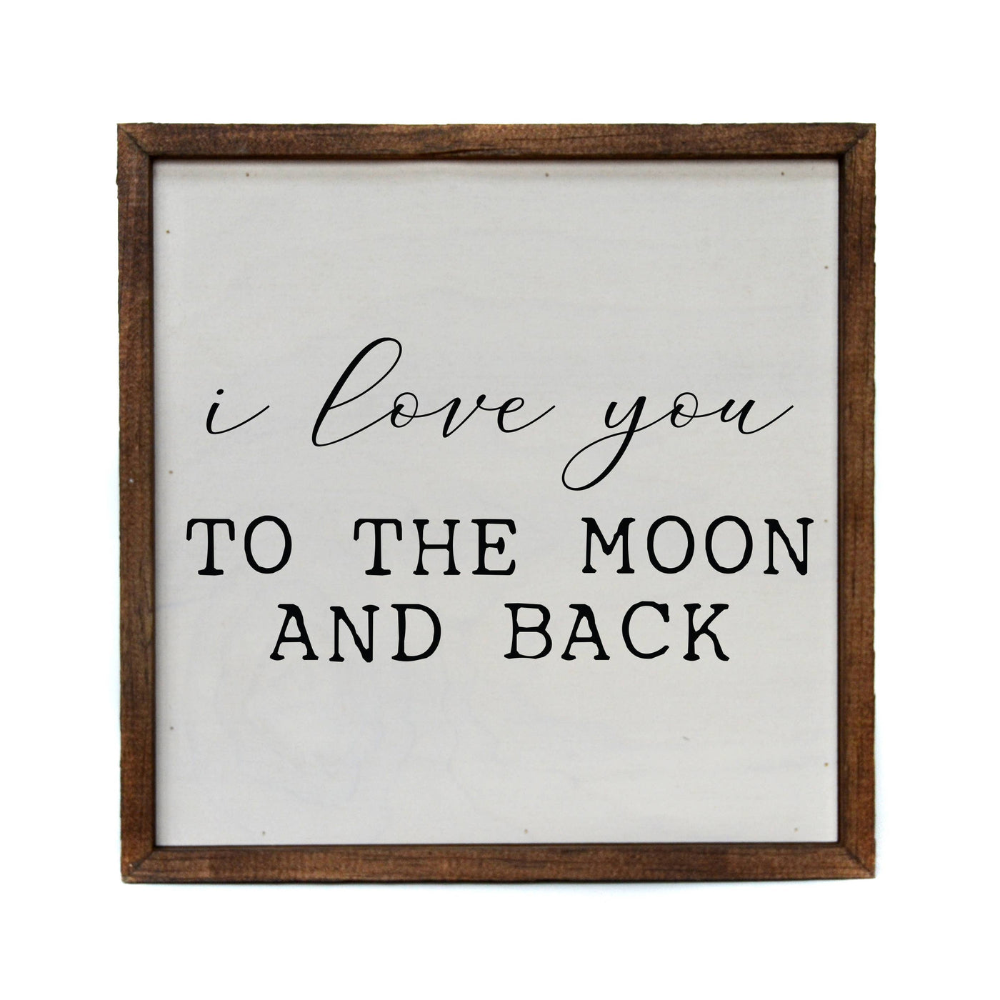 I Love You To The Moon And Back Wood Wall Art